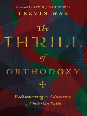 cover image of The Thrill of Orthodoxy